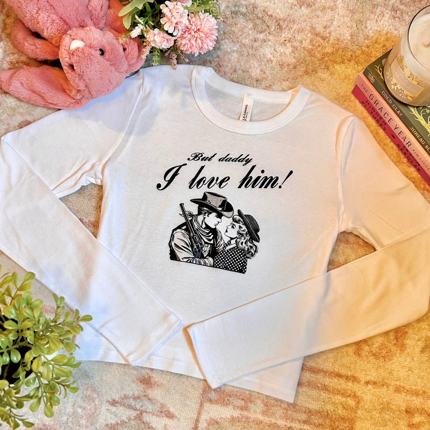 But I love him! - Cowboy romance long sleeve baby tee